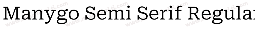 Manygo Semi Serif Regular字体转换